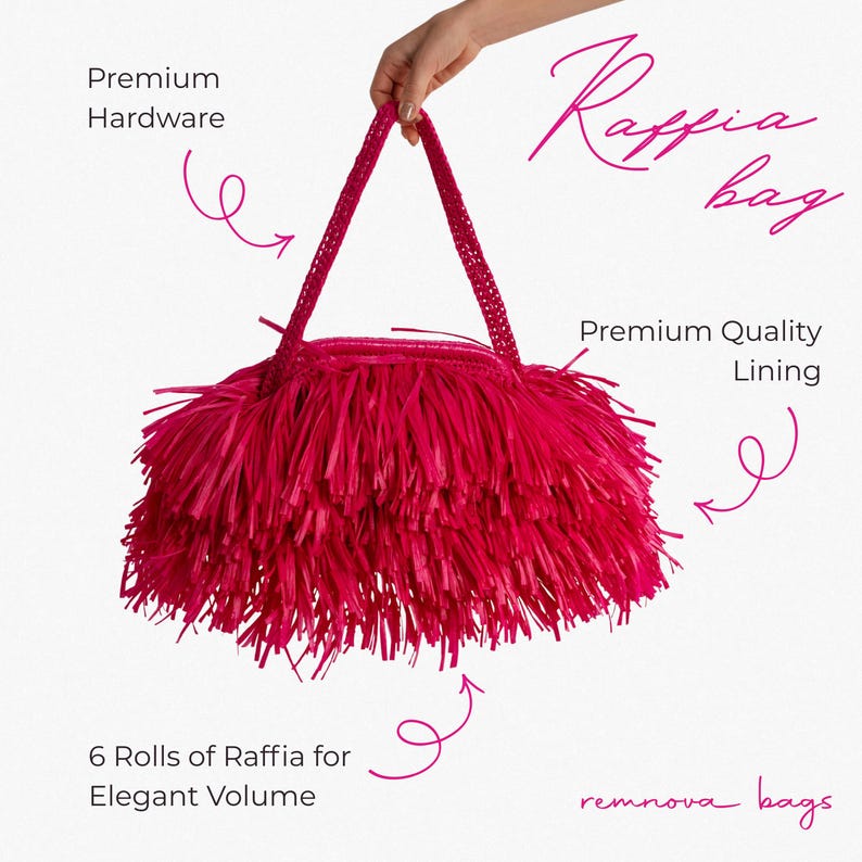 May include: A bright pink raffia bag with a textured, layered fringe design and a single handle. Text on the image includes "Raffia bag", "Premium Hardware", "Premium Quality Lining", "6 Rolls of Raffia for Elegant Volume", and "remnova bags".