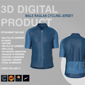 May include: A 3D digital model of a blue cycling jersey with a raglan sleeve design. The jersey is shown from the front and back. The text "3D DIGITAL MALE RAGLAN CYCLING JERSEY PRODUCT" is at the top of the image. The text "ATTACHMENT INCLUDE -OBJ FILE OF GARMENT -UV MAPS -TEXTURE -FBX FILE OF GARMENT -ZPRJ FILES -360 DEGREE ANIMATION -1500x2000 16 RENDERS -1920x1080 16 RENDERS -1200x1200 1 RENDER -TOTAL 33 RENDERS I HOPE YOU LIKE IT!" is in the middle of the image. The text "C blender" is at the bottom of the image.