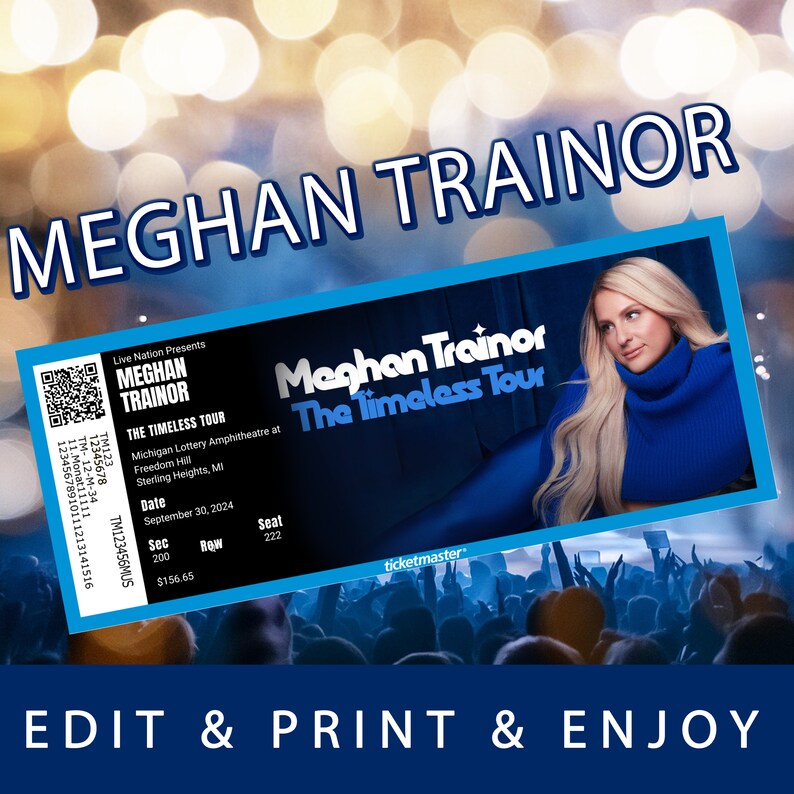 MEGHAN TRAINOR Ticket the Timeless Tour, Editable Event Show Admission