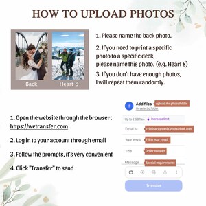 May include: Instructions on how to upload photos to a website. The website address is wetransfer.com. The instructions include naming the back photo, naming specific photos for a deck, and repeating photos randomly if there are not enough. The image also shows a form to upload files, enter an email address, and add a title and message.