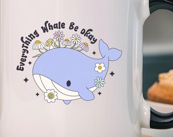 Lustige Wal-Kaffeetasse: Alles Wal ist in Ordnung, Akzent-Keramik-Tasse