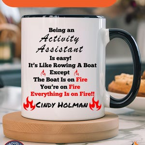 Funny Work Mug, Personalized Mug, Being An Activity Assistant Is Easy Accent Coffee Cup (11, 15oz), Gift For Coworker, Team Building Merch