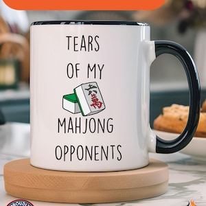 Tears of My Mahjong Opponents Mug – Funny Game Lover Gift – Sarcastic Office Mug – Personalized Coffee Cup – Coworker Birthday Gift Under 20