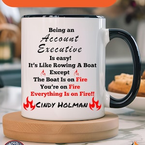 Funny Work Mug, Personalized Mug, Being An Account Executive Is Easy Accent Coffee Cup (11, 15oz), Gift For Coworker, Team Building Merch
