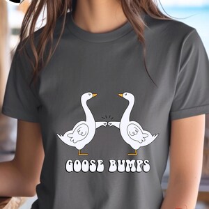 Goose Bumps Silly Goose Tee Funny T-Shirt, Cute and Humorous Graphic Shirt for Friends & Family, animal, Bird, Avion lover gift