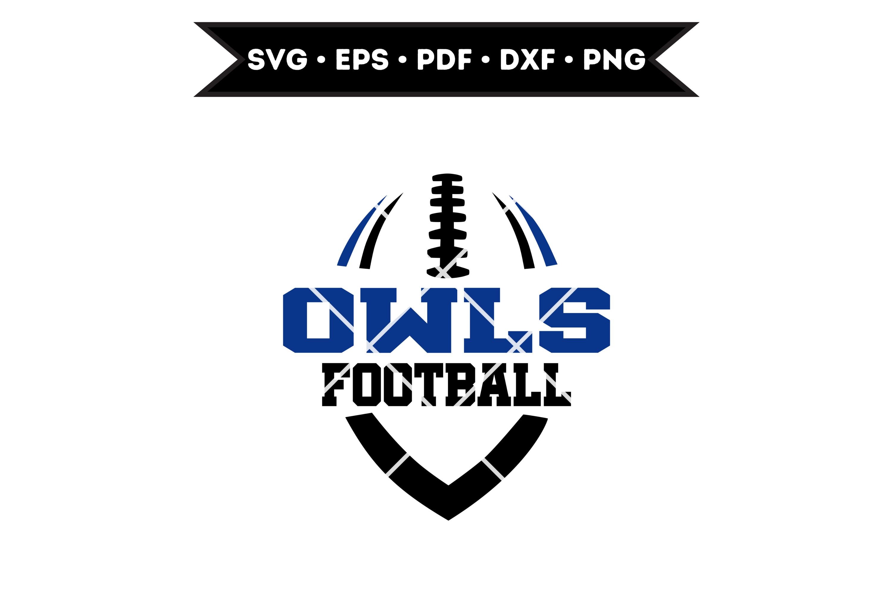 Owls Football SVG, Owls svg, Owls shirt svg, Owls Mascot Svg, Owls Mom Svg, Digital Download, Instan