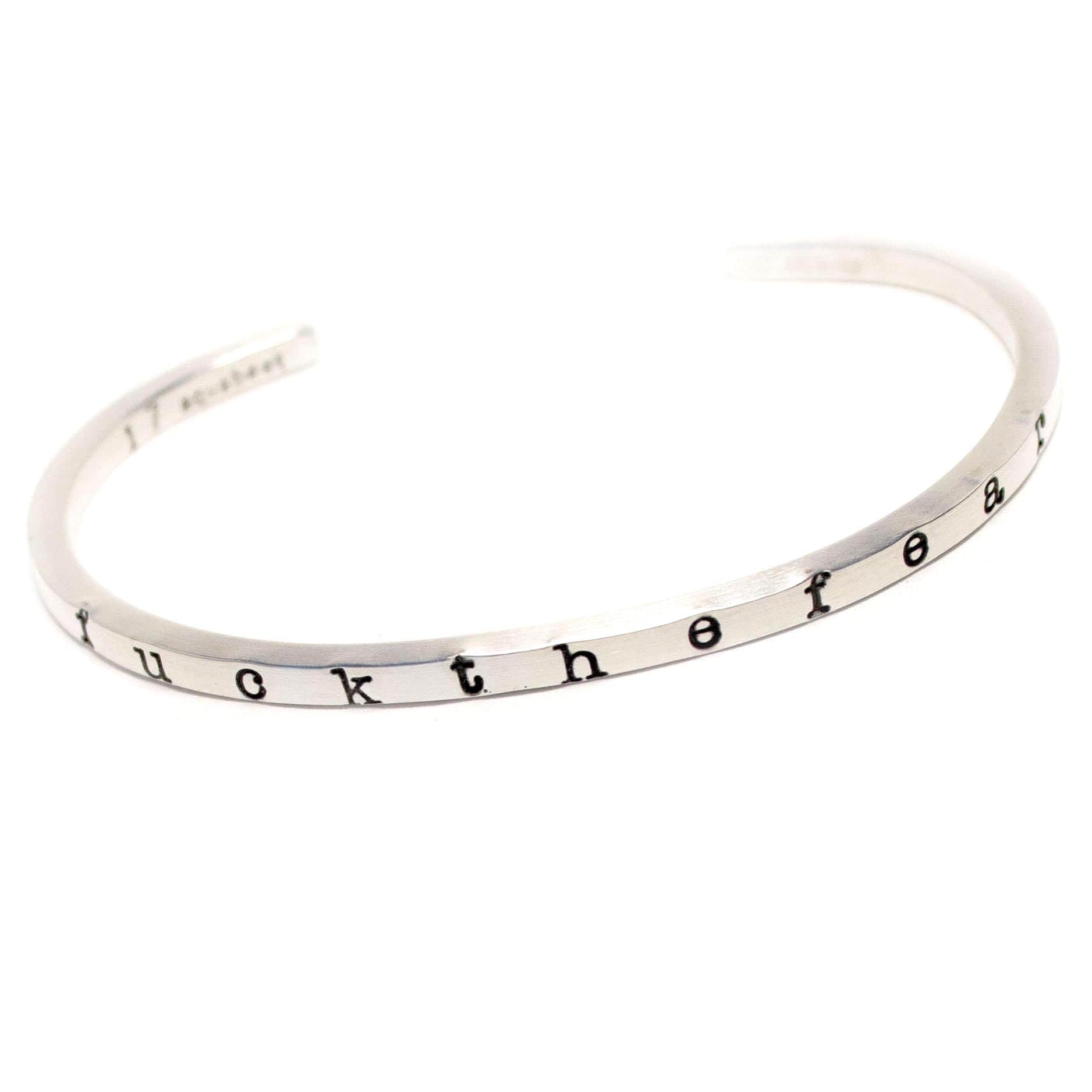 f**kthefear Sterling Silver SKINNY STACKING CUFF Bracelet - Fearlessness - Be Strong - Unisex Cuff Bracelet - No Fear - Free Shipping