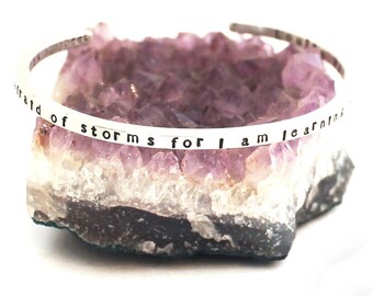 I Am Not Afraid of Storms Cuff Bracelet Skinny Stacking Cuff Bracelet - I Am Learning How To Sail My Ship - Louisa May Alcott - Fearlessness