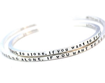 AFRICAN PROVERB Sterling Silver Skinny Cuff Bracelet - if you want to go fast, go alone. if you want to go far, go together. - Free Ship