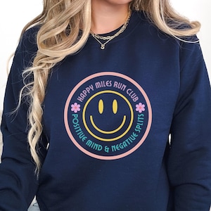 Happy Run Club Sweatshirt: Positive Mind, Negative Splits