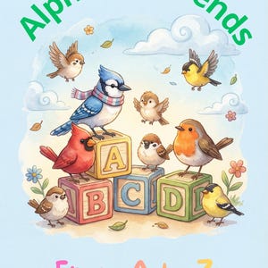 Può includere: Illustrazione colorata con uccelli e blocchi dell'alfabeto. Il testo "Alphabet Friends" è arcuato in alto, con "From A to Z:" in basso. Gli uccelli includono una ghiandaia blu, un cardinale e un pettirosso.