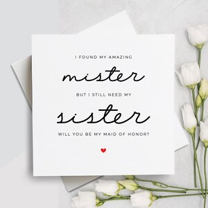 Ich habe meinen Mister gefunden, aber ich brauche immer noch meine Schwester Karte, werden Sie meine Karte sein, Brautjungfer Karte, Trauzeugin Karte, werden Sie meine Trauzeugin sein