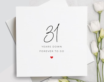 Tarjeta del 31.° aniversario, treinta y un años después, para siempre, regalo del 31.° aniversario, tarjeta para novio, tarjeta para novia, 31.° aniversario
