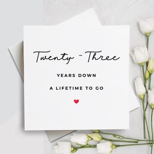 Kaart 23e verjaardag, Twenty Three Years Down Forever To Go, 23e verjaardag cadeau, kaart voor vriend, kaart voor vriendin, 23e verjaardag
