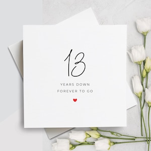 Biglietto per il 13° anniversario, Tredici anni dopo, per sempre, regalo per il 13° anniversario, biglietto per il fidanzato, biglietto per la fidanzata, 13° anniversario