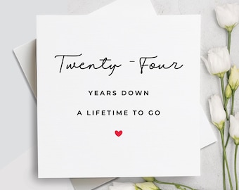 24th Anniversary Card, Twenty Four Years Down Forever To Go, 24th Anniversary Gift, Card For Boyfriend, Card For Girlfriend, 24 Anniversary