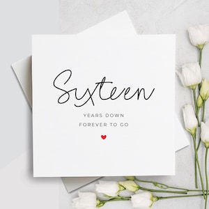 16e verjaardagskaart, Sixteen Years Down Forever To Go, 16e verjaardagscadeau, kaart voor vriend, kaart voor vriendin, 16e verjaardag