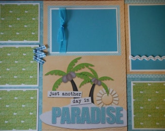 Just Another Day in Paradise Beach Premade 12x12 Scrapbook Pages for boy girl family summer Hawaii