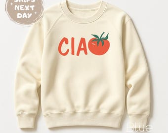 Ciao Italian Food Pun Tomato Sweatshirt Cute Tomatoes Tshirt for Kids Shirt Toddler Tee Cute Fruits Outfit Cute Italy Gift for Italian Tee
