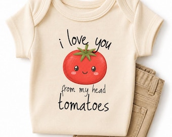 Funny Tomatoes Baby Bodysuit, Tomato Kids Tshirt, I Love You from My Head Tomatoes Natural Sweatshirt