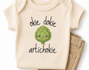 Okie Dokie Artichokie Baby Bodysuit, Artichoke Kids Tshirt, Funny Artichoke Natural Sweatshirt