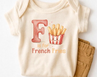 F is for French Fries - Alphabet Natural Baby Bodysuit, French Fries Shirt, Kids Sweater, Family Matching Tee