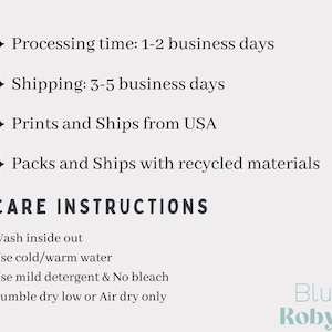 May include: A cream-colored background with black text detailing care instructions for a product. The text includes washing inside out, using cold or warm water, mild detergent, and tumble drying low or air drying. The text also mentions the product prints and ships from the USA.