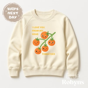 Cute Tomatoes Sweatshirt for Kids Vegetable Lover Tshirt Tomato Pun Baby Clothes I Love You From My Head Tomatoes Graphic Tee Veggie Theme