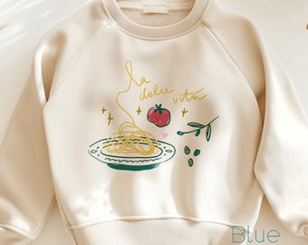 La Dolce Vita Spaghetti Sweater for Children, Cute Italian Pasta Shirt for Kids, Toddler Sweatshirt, Foodie Graphic Tee, Cute Baby Clothes