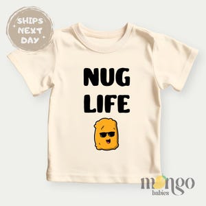 Funny Nug Life Tshirt for Kids Cute Toddler Sweatshirt Funny Baby Shower Gift for Newborn Clothes Cute Chicken Nugget Shirt Nugget Shirt