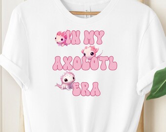 In My Axolotl Era Shirt, Axolotl Shirt, Womens Axolotl Shirt, Funny Shirt, Funny Gift Idea For Her, Anime Gift For Her, Womens Anime Shirt