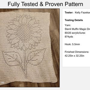 Puede incluir: Una manta rectangular de ganchillo color blanco roto con un motivo de girasol en punto calado. El texto dice Fully Tested & Proven Pattern, Tester: Kelly Fazekas, Testing Details, Yarn: Stenli Muffin Magic Drop 80/20 acr&iacute;lico/lurex 874yds, Hook: 5.5mm, Finished Dimensions: 107,3cm x 81,9cm.