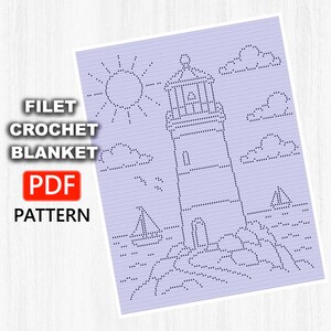 May include: A light purple filet crochet blanket pattern in PDF format featuring a lighthouse, sun, clouds, and sailboats. The text on the left side reads FILET CROCHET BLANKET PDF PATTERN. The design is composed of dark dots on a light background.