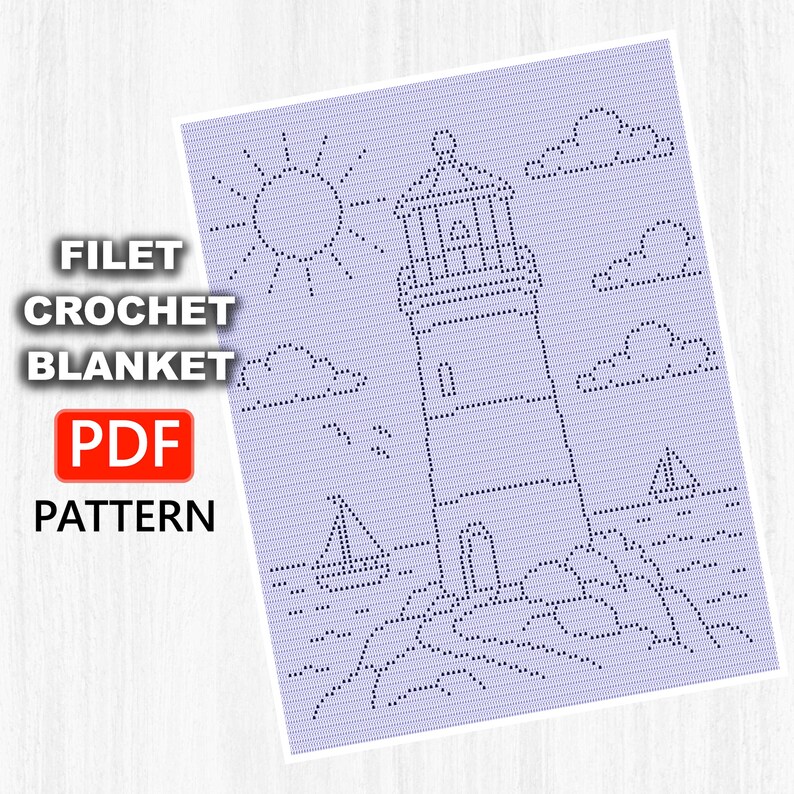 May include: A light purple filet crochet blanket pattern in PDF format featuring a lighthouse, sun, clouds, and sailboats. The text on the left side reads FILET CROCHET BLANKET PDF PATTERN. The design is composed of dark dots on a light background.