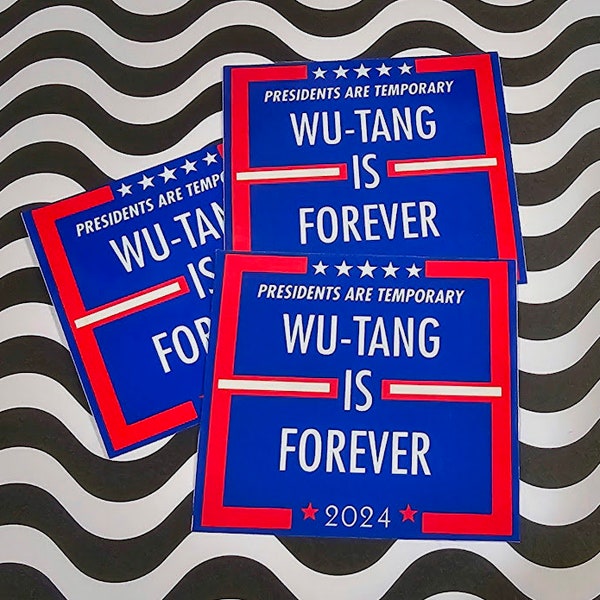 Wu-Tang is Forever 2024 Political Campaign Sticker