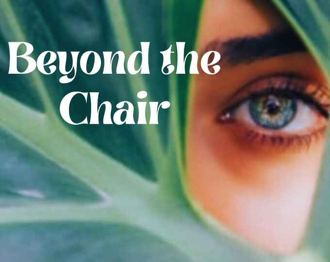Beyond the Chair : Course