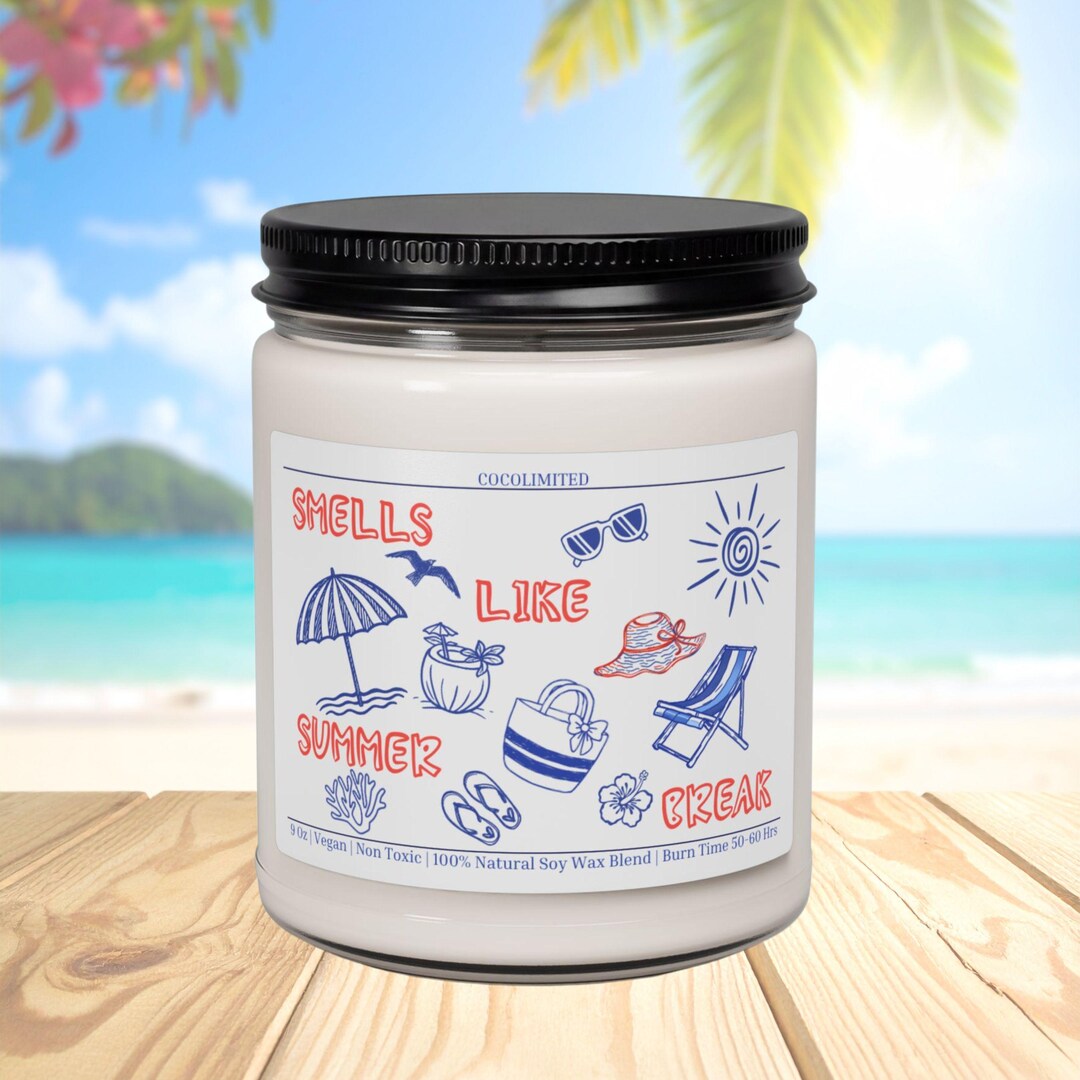 Smells Like Summer Break, Teacher Summer Break Gift Candle,teacher ...