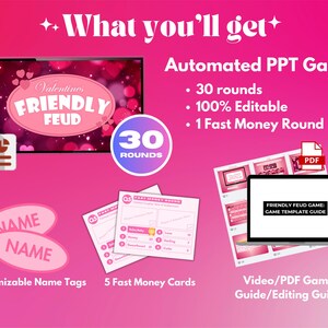 May include: A pink and white digital game template for a Valentine's Day "Friendly Feud" game. The template includes 30 rounds, 1 fast money round, customizable name tags, and 5 fast money cards. The game is fully editable and comes with a video and PDF guide.