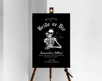 May include: A black and white sign with the text "Mourn with us Bride or Die" and a skeleton wearing a veil and sunglasses holding a cocktail. The sign also includes the text "Cassandra Collins' Till Death Do Us Party Bachelorette Bash 10/30/24 Las Vegas, Nevada".