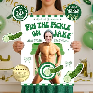 May include: A party game poster with the text "Pin the Pickle on Jake" for a bachelorette party. The poster features a shirtless man with a pickle graphic. Green and white balloons and pickle cutouts are also included.