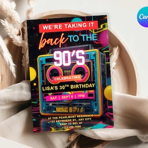 May include: A colorful invitation with a 90s theme. The design features a retro boombox with the text "WE'RE TAKING IT back TO THE 90'S" and "LISA'S 30TH BIRTHDAY". The invitation includes event details and RSVP information.