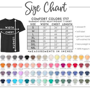 The image is a size chart for a comfortable colors 1717 garment-dye heavyweight t-shirt. It includes measurements for different chest sizes and waist measurements, along with a color swatch of various t-shirt colors.