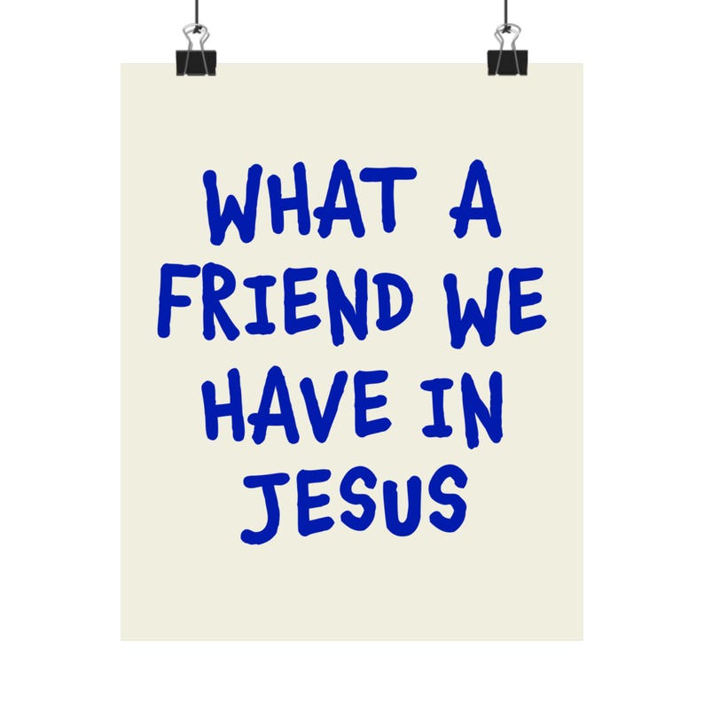 What A Friend We Have In Jesus Poster - Christian Wall Art, Jesus Print (Blue/Beige) image 4