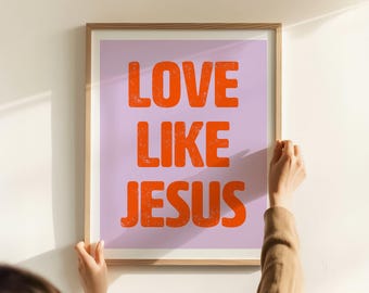 Love Like Jesus Poster - Christian Wall Art, Jesus Print (Orange/Purple)
