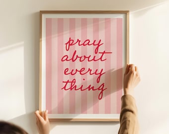 Pray About Everything Poster - Christian Wall Art, Jesus Print, Stripes Print (Red/Pink)