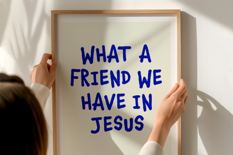 What A Friend We Have In Jesus Poster - Christian Wall Art, Jesus Print (Blue/Beige) image 2