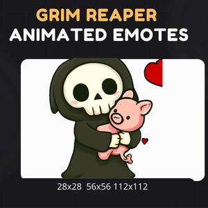 May include: Animated emote featuring a Grim Reaper character in a black robe, holding a pink pig. The Grim Reaper has a skull face. A red heart is in the background. Text at the top reads "GRIM REAPER ANIMATED EMOTES".