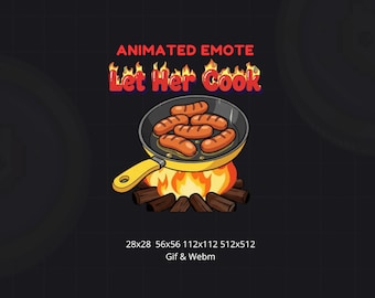 Let Her Cook Animated Emote, Funny Emoji for Twitch, Discord & Youtube, Gif and Webm