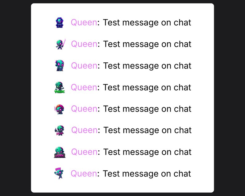 May include: A series of eight colorful alien-like avatars, each with a unique design, are displayed. Each avatar is paired with the text "Queen: Test message on chat."
