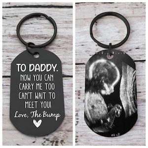 Porte-clés personnalisé à ultrasons, papa porte-moi, porte-clés Bump, futur papa, cadeau d'anniversaire de papa sonogramme de Bump, 1er cadeau fête des pères